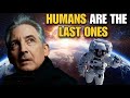 What If We Are The Last Civilization? Brain Greene