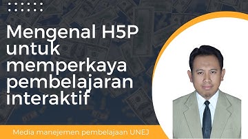 Mengenal H5P untuk Pembelajaran Interaktif