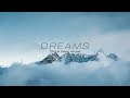 Dreams - Chill & Deep House | Playlist (Pt.1)