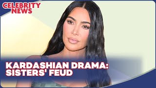 Kardashian Drama  Sisters' Feud I Celebrity News