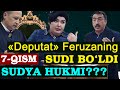 7-qism:☝️⚡️"Deputat" Feruza bir nechta ayblov bilan SUDLANDI. M.Qiyomov QANDAY DALILLAR taqdim etdi?