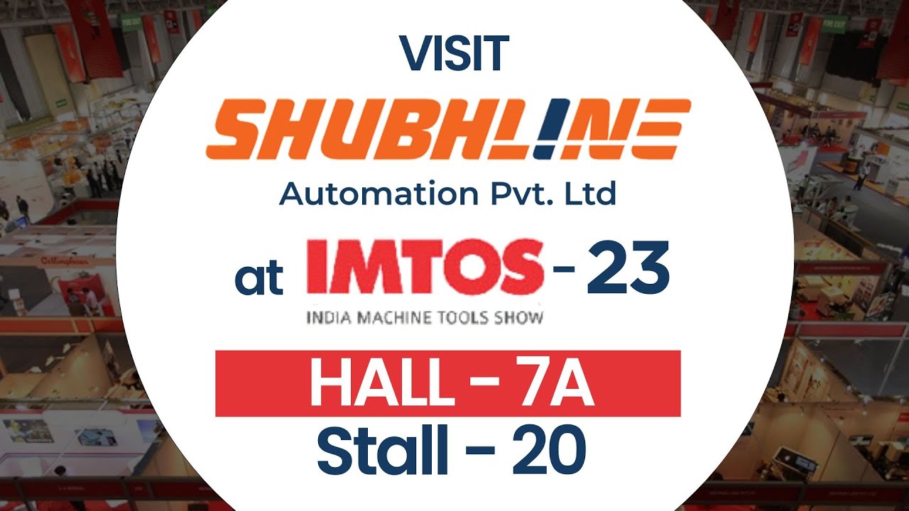 Visit Shubhline Automation At IMTOS 23 In Pragati Maidan New Delhi visit-shubhline-automation-at-imtos-23-in-pragati-maidan-new-delhi