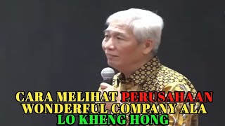 CARA MELIHAT PERUSAHAAN WONDERFUL COMPANY ALA LO KHENG HONG (UKDW YOGYAKARTA)