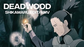 Shikamaru Nara - Deadwood Amvedit