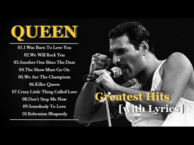 The Best of QUEEN with Lyrics/ 10 Songs/ Top Hit Songs of All Time. class=