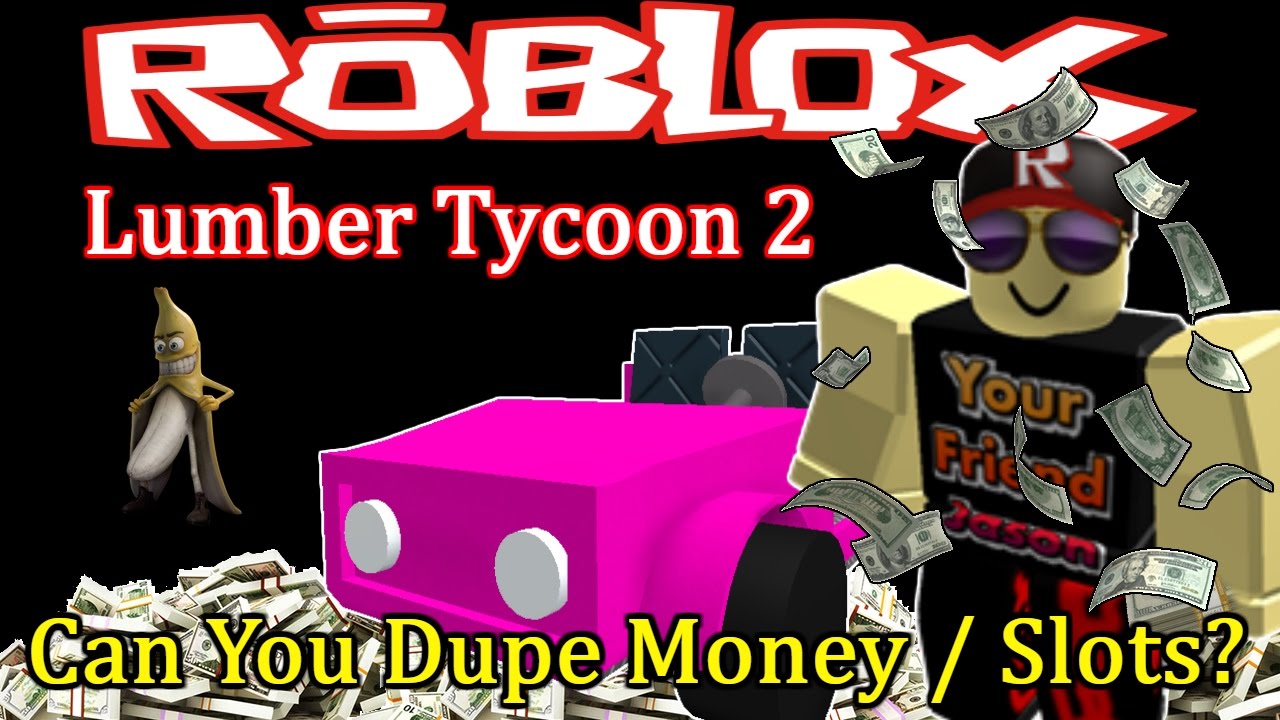 Dupe Glitch Roblox - how to dupe axes new dupe method still working 2019 not patched lumber tycoon 2 roblox youtube