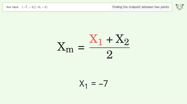 Find the midpoint between two points p1 (-7,-4) and p2 (-6,-4): Step-by-Step Video Solution