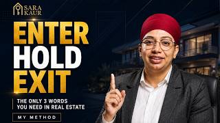 My Simple Real Estate Framework: Enter • Hold • Exit | Sara Kaur