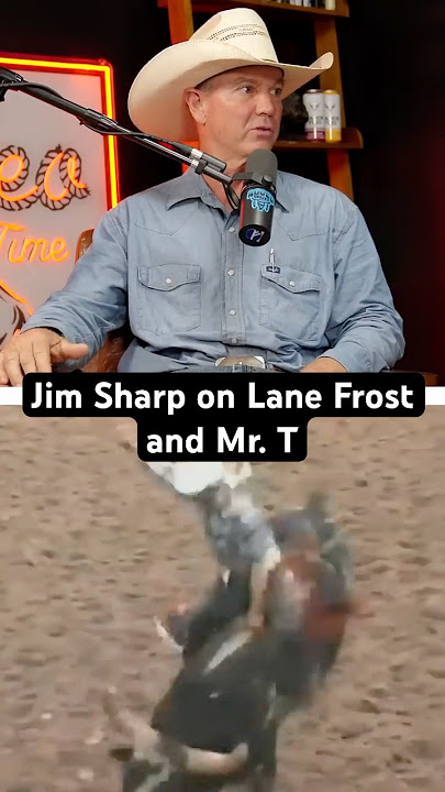 Jim Sharp Explains Mr T & Lane Frost Death