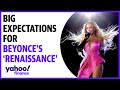 Beyonce&#39;s &#39;Renaissance&#39; on track for big opening this weekend