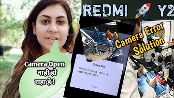Redmi Y2 Camera Error Problem Solution|  Still Can