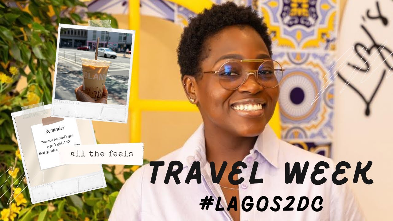 WHAT I GOT UP TO BEFORE LEAVING LAGOS 