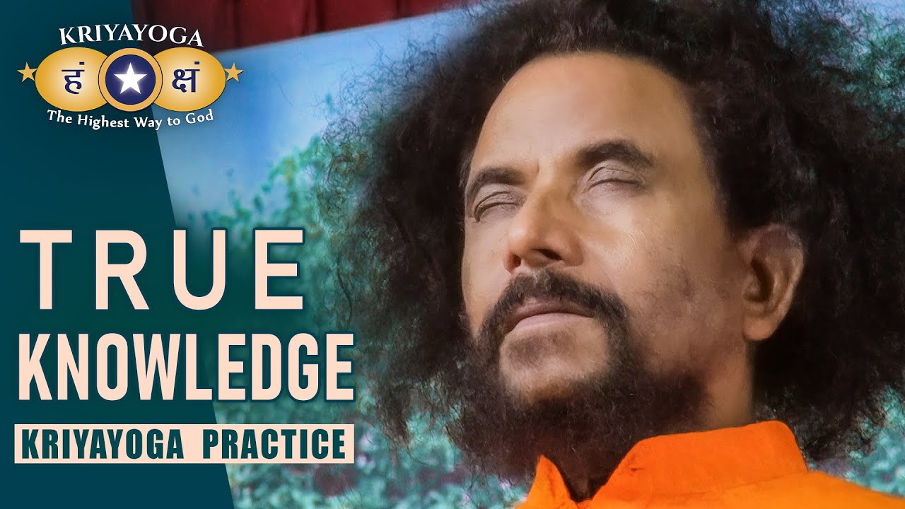 Kriyayoga - TRUE KNOWLEDGE | Practice Included | English session - YouTube