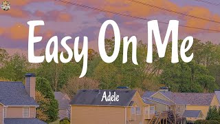 Adele - Easy On Me (Lyrics)