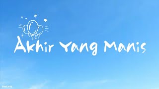 Akhir Yang Manis - Fabio Asher ( Lirik Lagu )