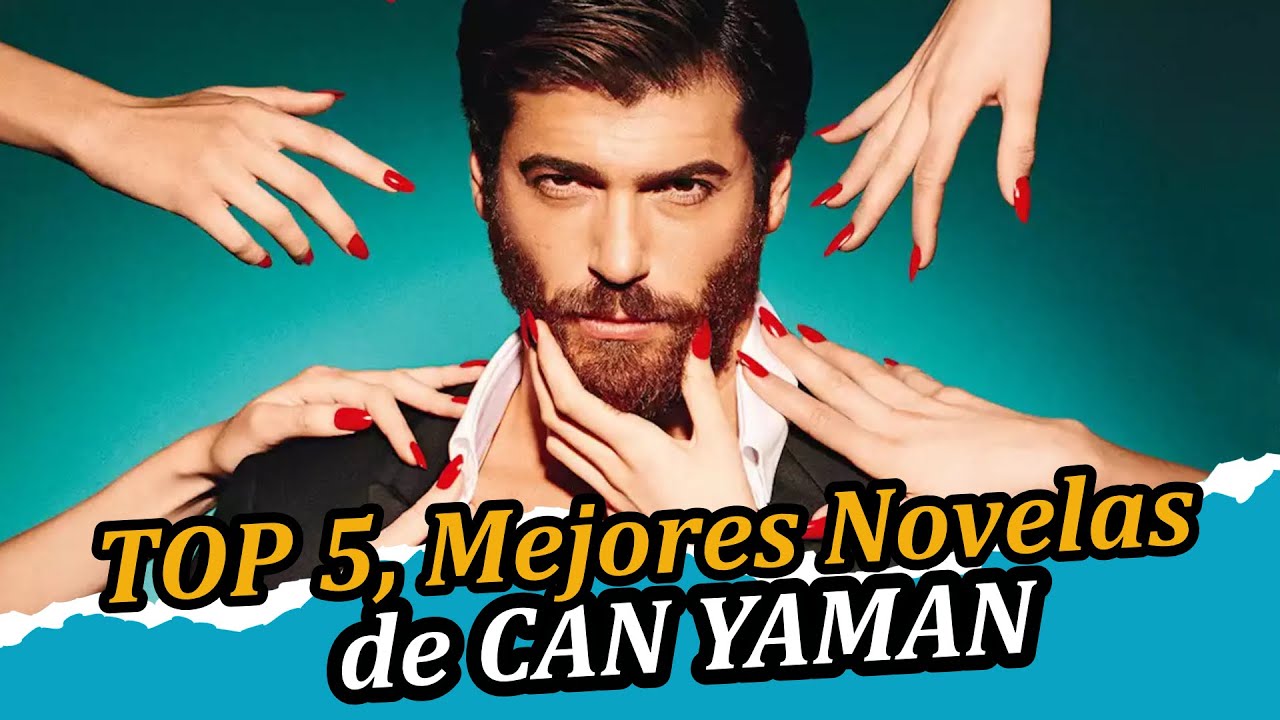 Top 5 Las Mejores Novelas de CAN YAMAN