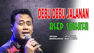 DEBU DEBU JALANAN Imam S Arifin ASEP SONATA