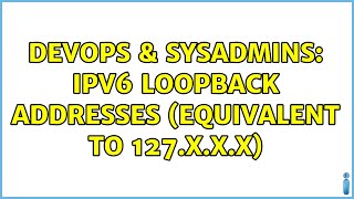 Famous DevOps & SysAdmins: IPv6 Loopback Addresses (equivalent to 127.x.x.x) (6 Solutions!!) Net Worth