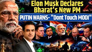 Elon Musk Declares Bharat's New PM, PUTIN WARNS- "Dont Touch MODI" | CWSJ-3764 | Sumeet Jain