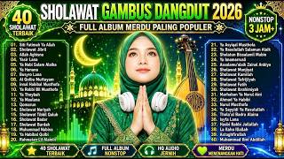 🤲 SHOLAWAT GAMBUS DANGDUT PENYEJUK JIWA | Full Album Merdu Temani Kerja, Santai & Istirahat