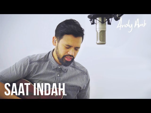 Saat indah (Cover) By Andy Ambarita class=