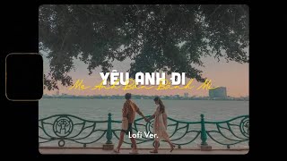 Yêu Anh Đi Mẹ Anh Bán Bánh Mì - Phúc Du x Zeaplee「Lofi Version by 1 9 6 7」/ Audio Lyrics Video