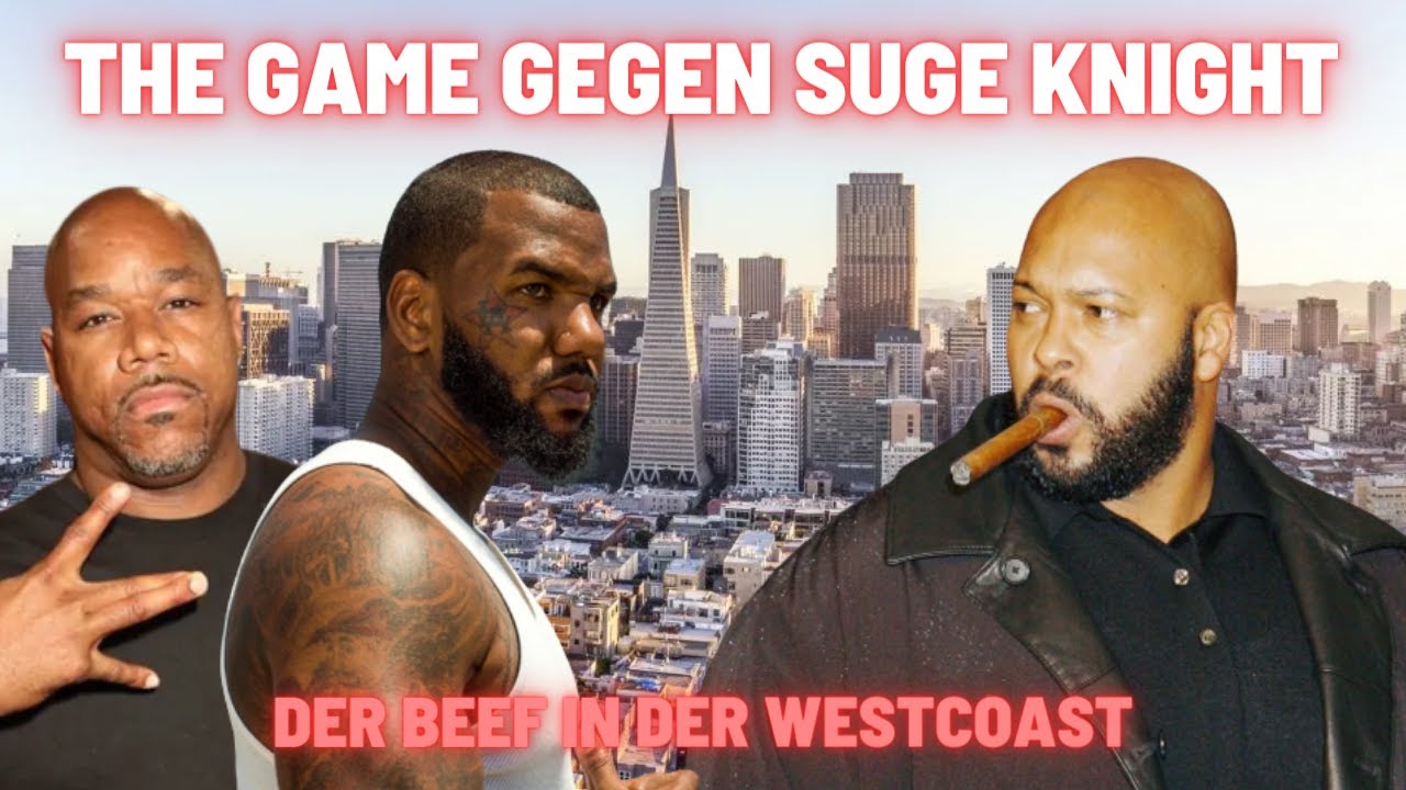 Der Beef zwischen The Game & Suge Knight YouTube
