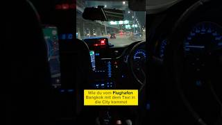 Bangkok: Mit dem Taxi vom Flughafen in die City ? bangkok thailand travelguide