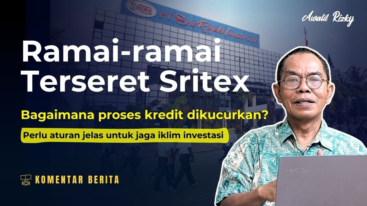 Seret Kasus PT Sritex seret beberapa petinggi bank daerah, kepastian bisnis ...