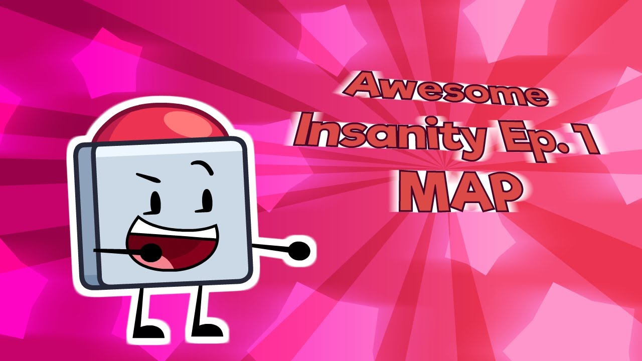 Awesome Insanity | Episode 1 Map [Status: CANCELLED] - Awesome Insanity | Episode 1 Map [Status: CANCELLED]
