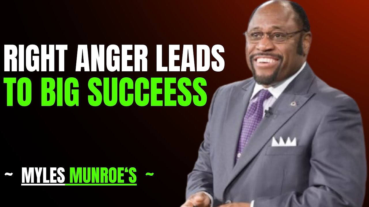 If you want to succeed, use your anger in the right place || MOTIVATIONAL SPEECH || MYLES MUNROE'S