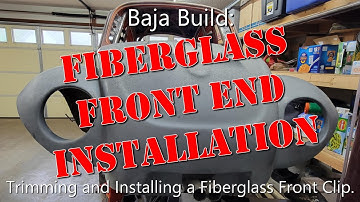 Vtec Baja Bug Build (ep 70): Installing the BajaBug Fiberglass Front End