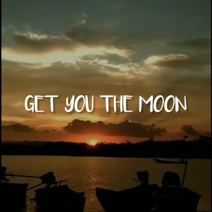 Story' WA 30 detik | lagu barat - Get you the moon