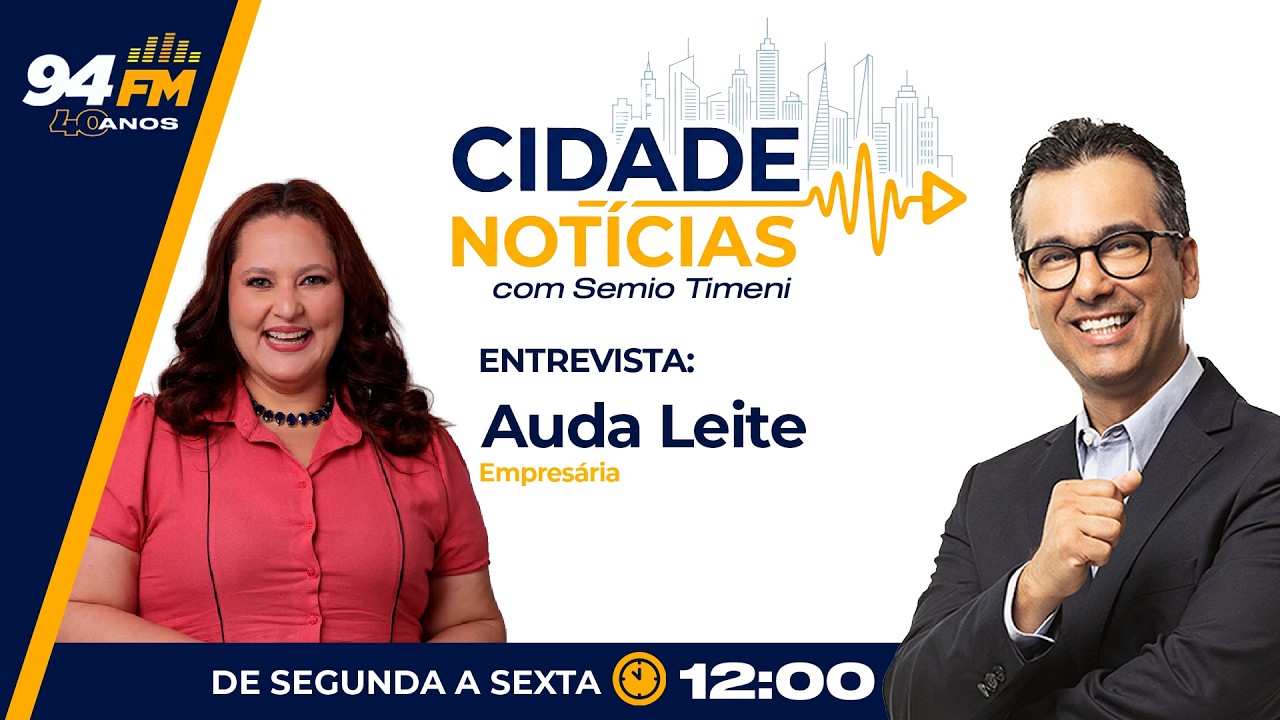 CIDADE NOTÍCIAS 04/03/2026  ENTREVISTA COM A EMPRESÁRIA AUDA LEITE
