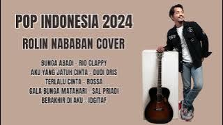 POP INDONESIA ROLIN NABABAN COVER 2024 BUNGA ABADI - RIO CLAPPY