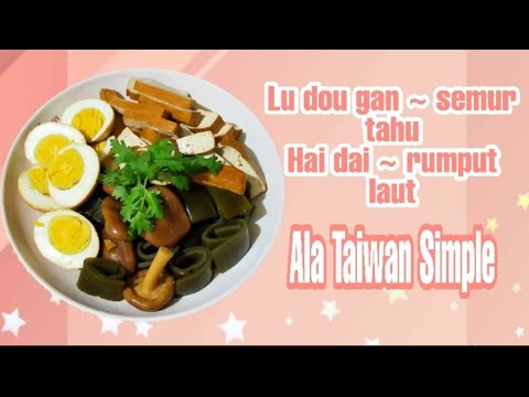 Cara Masak Rumput Laut Taiwan