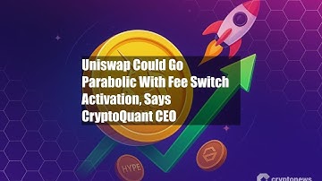Uniswap Could Go Parabolic With Fee Switch Activation, Says