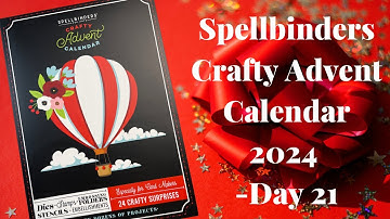 Spellbinders Crafty Advent Calendar 2024-Day 21