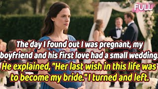 Celebrity The day I found out I was pregnant,my boyfriend and his first love had a small wedding.I left... Net Worth