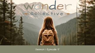 Wonder Collective S1 Ep 05
