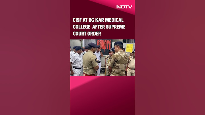 Kolkata Doctor | CISF At RG Kar Medical College After SC Protection Of Premises Order