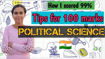 How I scored 99 marks in Political Science class 12TH CBSE II Tips for 11th & 12th students