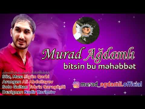 Murad Ağdamlı - Bitsin Bu Məhəbbət 2019 / Official Audio | Azeri Music [OFFICIAL]