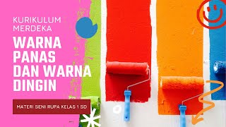 Download lagu WARNA PANAS DAN WARNA DINGIN | Materi Seni Rupa Kelas 1 SD Kurikulum Merdeka
