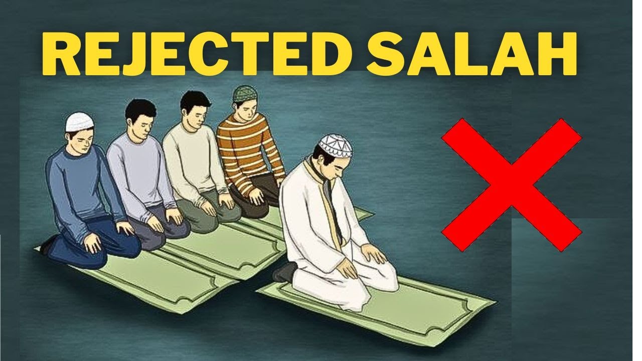 SIGNS THAT ALLAH IS REJECTING YOUR SALAH !