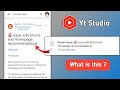 Yt studio Known issue: 🚨Issue with Shorts and Homepage recommendations | Yt Studio New Notification