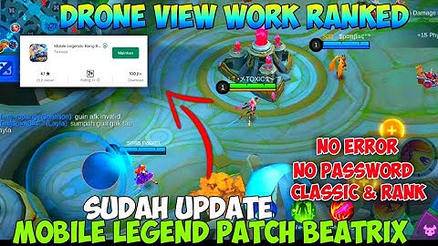Drone View Mobile Legend Terbaru Patch 1.5.64 All Map Work Classic dan Ranked