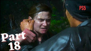 THE LAST OF US 2 PS5 Gameplay Walkthrough Part 18 - THE ESCAPE (HD/60FPS)