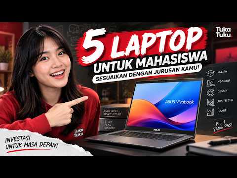 5 Rekomendasi Laptop Terbaik untuk Mahasiswa - Sesuaikan dengan Jurusan Kamu!