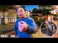 Creep Harasses Women, Refuses to Listen to Cops